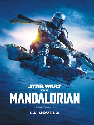 cover image of Star Wars. the Mandalorian. La novela. Temporada 2